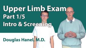 Upper Limb Exam: Part 01 (Intro & Screening)