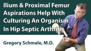 Ilium & Proximal Femur Aspirations Help With Culturing An Organism In Hip Septic Arthritis