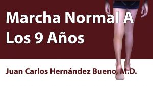 Marcha Normal A Los 9 Años