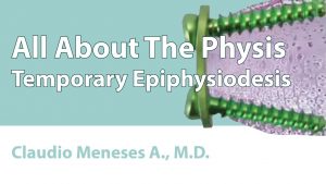 Temporary Epiphysiodesis