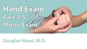 Hand Exam: Part 03 (Motor Exam)