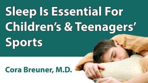 Sleep Is Essential For Children's & Teenagers' Sports