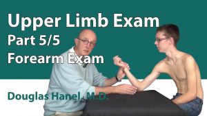 Upper Limb Exam: Part 05 (Forearm Exam)