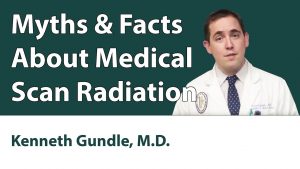 Myths & Facts About Medical Scan Radiation