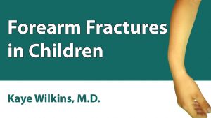 Forearm Fractures In Children