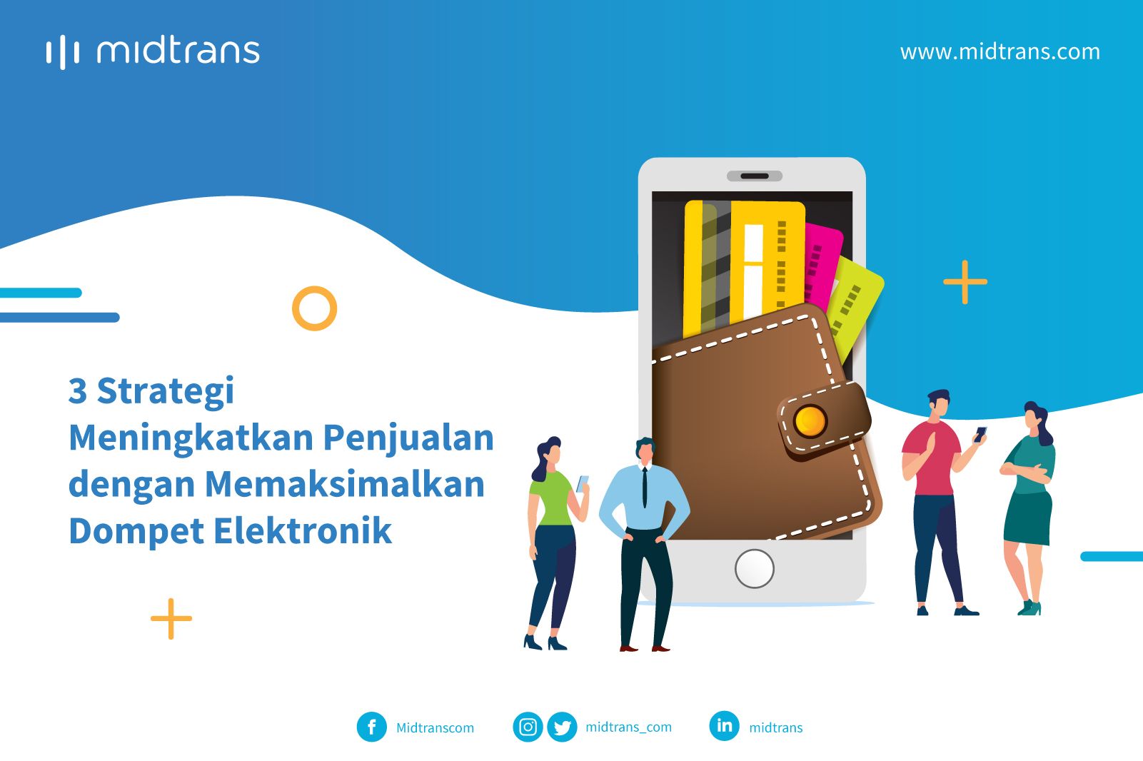 3 Strategi Meningkatkan Penjualan Secara Cepat dengan Memaksimalkan Dompet Elektronik