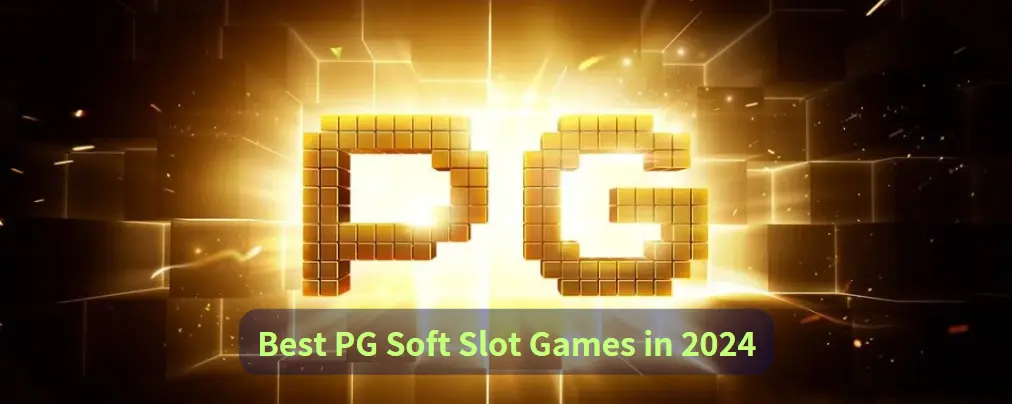 Best PG Soft Slots in 2024