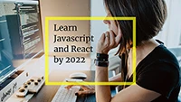 Learn Javascript and React by 2020