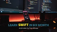 Learn SWIFT in six month and make my first iOS app