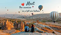 Meet the sunrise in a hot air balloon in Cappadocia