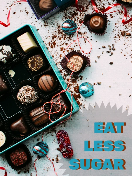 Eat less sugar 🍬