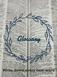 Make a glossary for every difficult text 😌