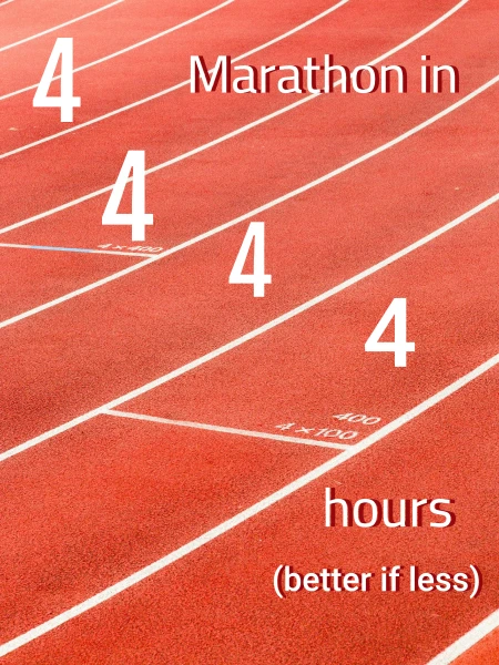 Run a marathon in less than 4 hours