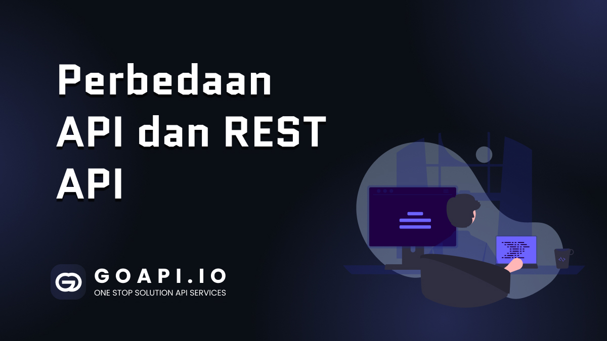 Read Perbedaan antara API dan REST API