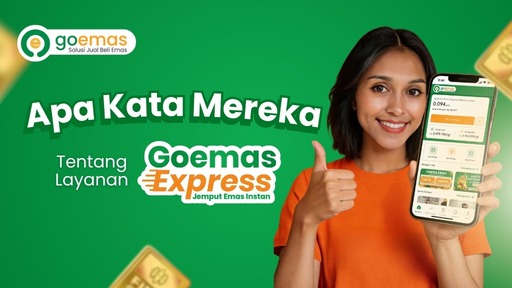 Jual Emas Tanpa Keluar Rumah, Begini Pengalaman Customer Goemas