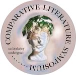 Comparative Literature Undergraduate Research Symposium at Berkeley
