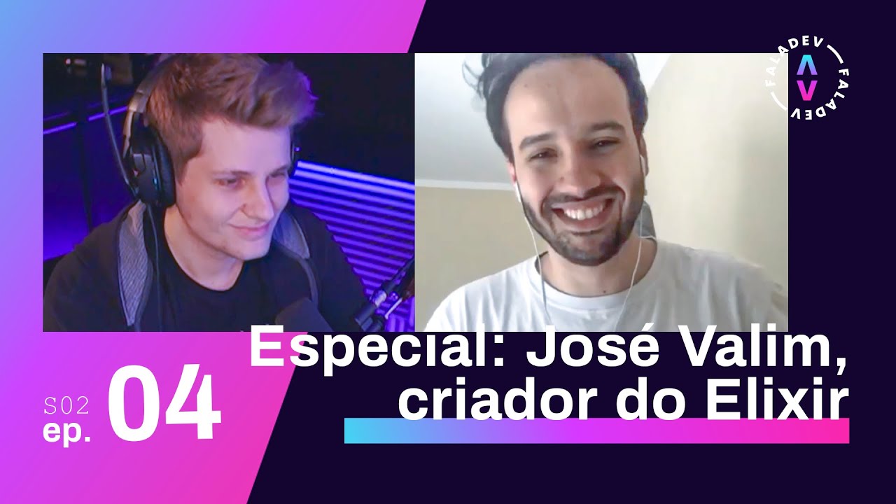 Faladev #26 - Especial: entrevista exclusiva com José Valim, criador da linguagem Elixir