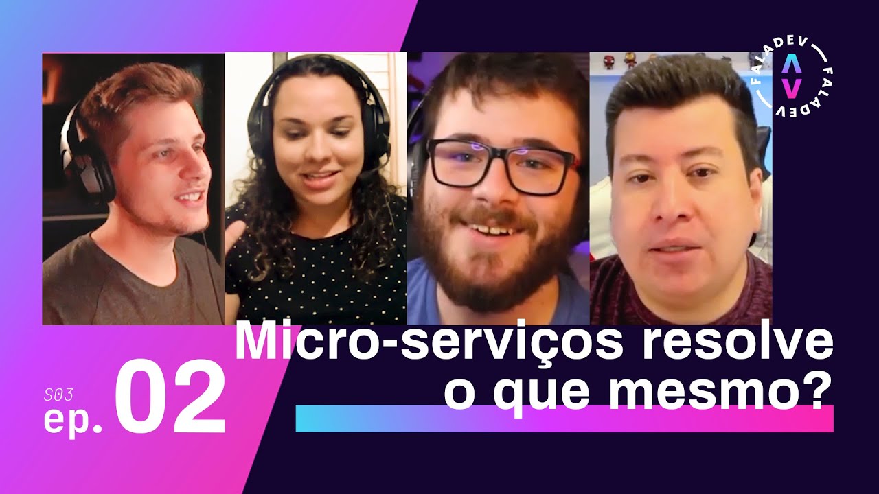 Faladev #28 - Por trás de barreiras e soluções propostas por micro-serviços