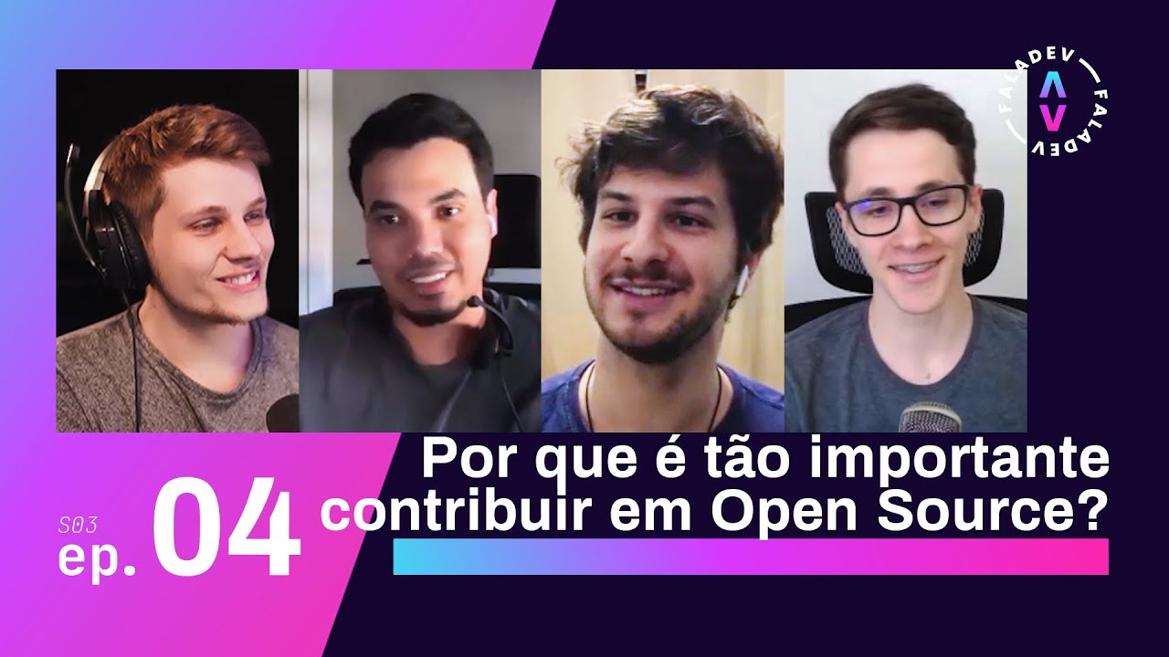 Faladev #30 | A importância da contribuição em Open Source