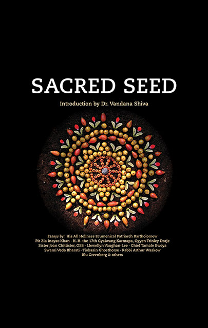 Sacred Seed A Collection Of Essays The Golden Sufi Center