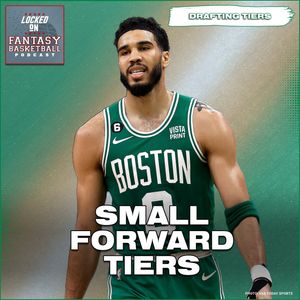 Fantasy Basketball: Small forward draft tiers