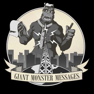 Giant Monster Messages