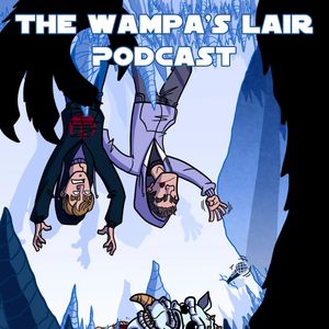 The Wampa's Lair Podcast