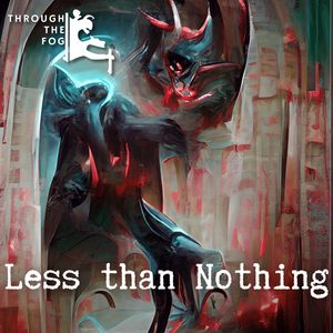 Less Than Nothing