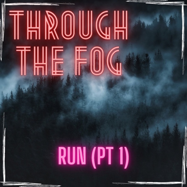 Run (Pt 1)