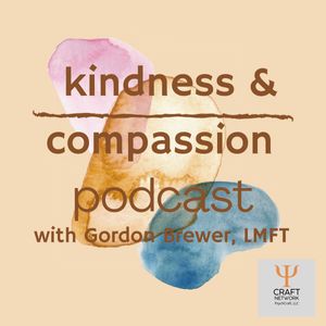 Kindness & Compassion Podcast