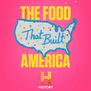 The Food That Built America