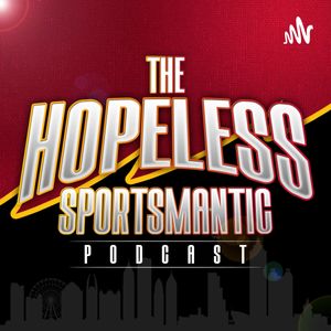 Hopeless Sportsmantic Podcast