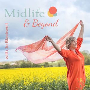 Midlife & Beyond with Jo Blackwell