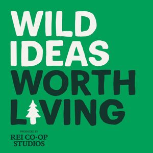 Wild Ideas Worth Living