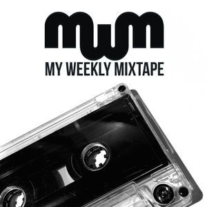 My Weekly Mixtape: A Playlist Curation Podcast