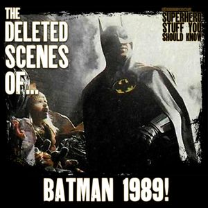 Batman 1989 DELETED Scenes - RARE Storyboards & Photos! (feat. Living in  Crime Alley's Rob Ayling) | Superhero Stuff You Should Know - by SuperHouse  - Podcast on Goodpods