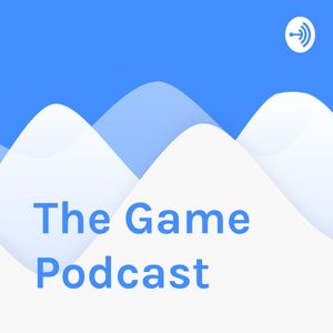 The Game Podcast