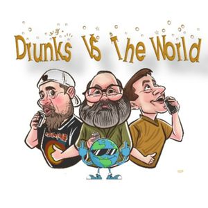 Drunks VS The World