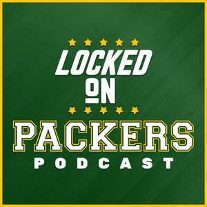 Locked On Packers - Daily Podcast On The Green Bay Packers