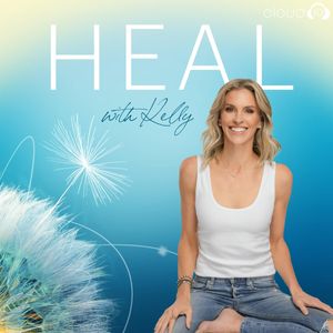 HEAL with Kelly