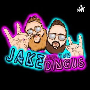 Jake and The Dingus