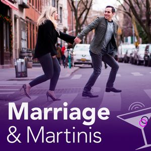 Marriage and Martinis