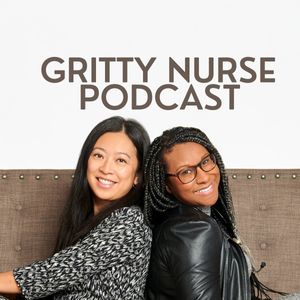 The Gritty Nurse Podcast