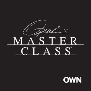 Oprah’s Master Class: The Podcast