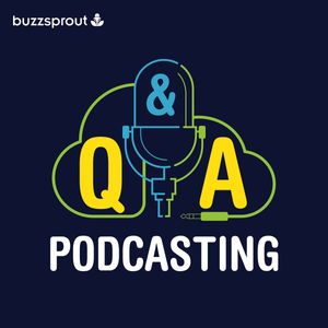 Podcasting Q&A