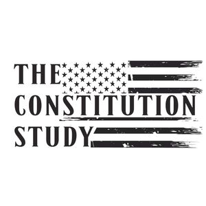 The Constitution Study podcast