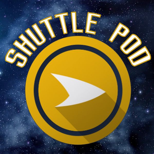 Shuttle Pod - The TrekMovie.com Podcast