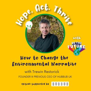 How to Change the Environmental Narrative