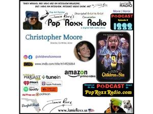 Christopher Moore, Director, Co-Writer, Actor (Children of Sin; Movie |  Horror) | Jamie Roxx's Pop Roxx Talk Radio Show - Podcast on Goodpods