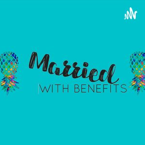 Married with Benefits